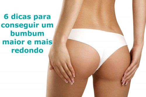 6 dicas para conseguir glúteos maiores e mais redondos